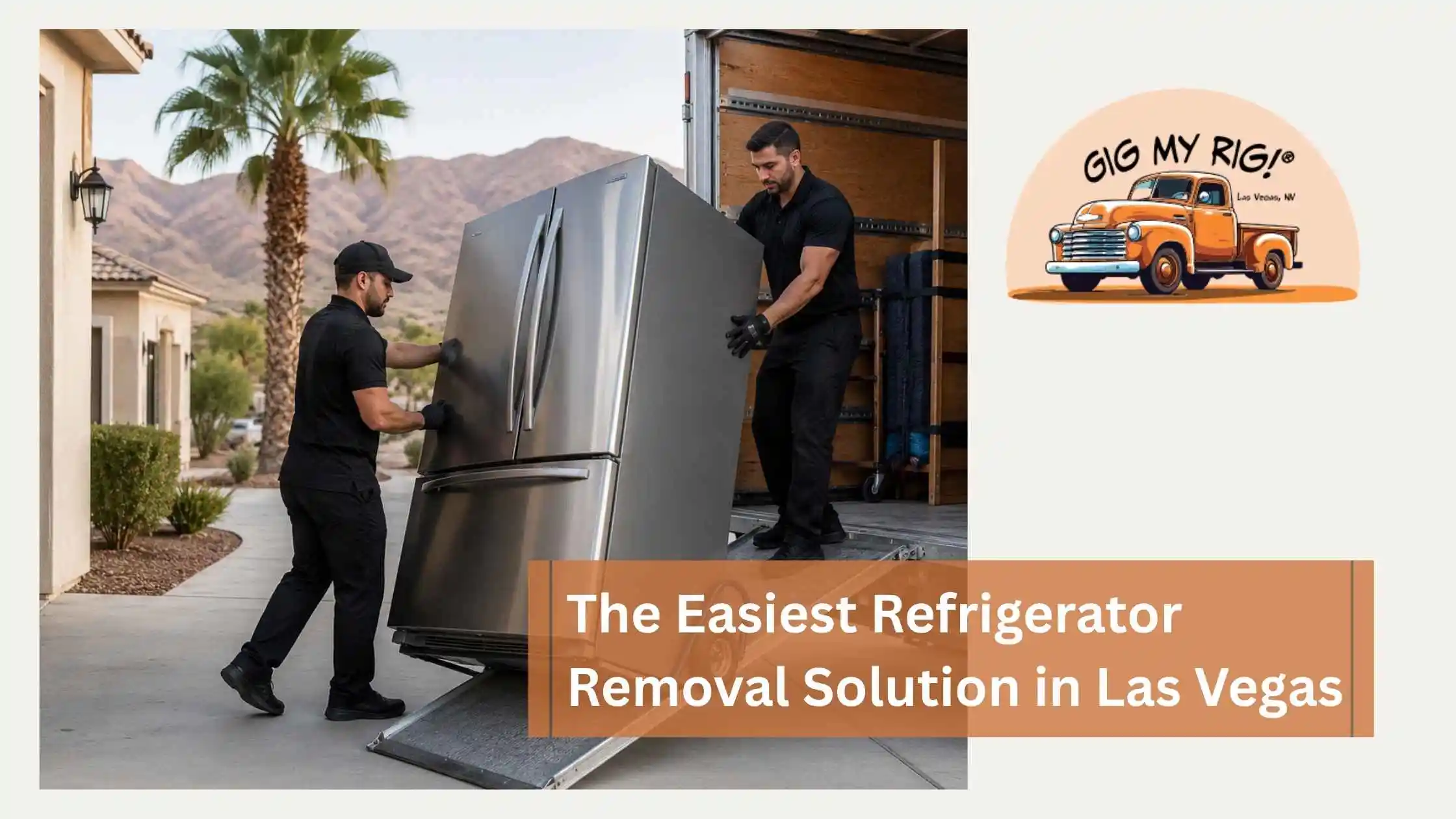 The Easiest Refrigerator Removal Solution in Las Vegas